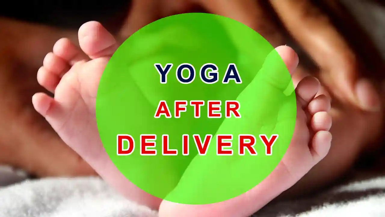 Yoga After Delivery for New Moms: Post Pregnancy Yoga Poses
