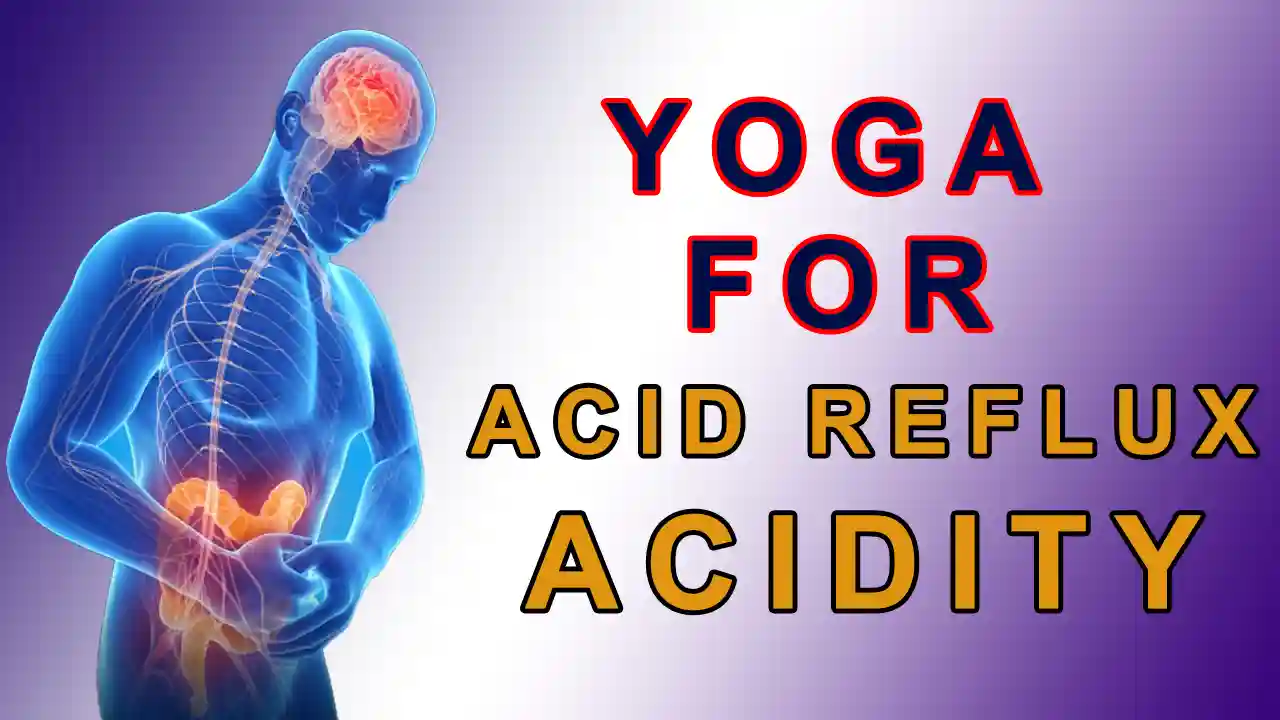 Yoga Poses to Cure Acidity (Acid Reflux)