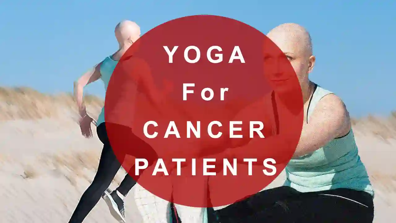 Yoga for Cancer Patients