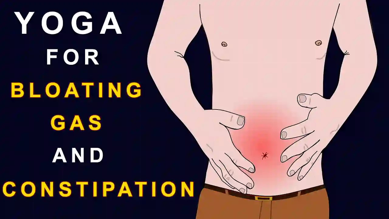 Yoga Poses to Cure your Constipation, Gas, and Bloating