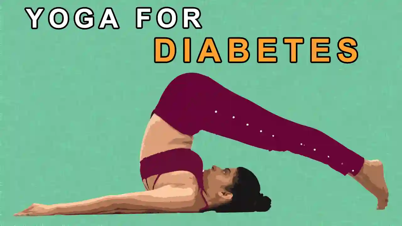 Yoga for Diabetes (Yoga Poses to Cure your Diabetes)