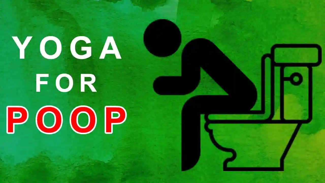 Yoga poses to make you Poop Quickly