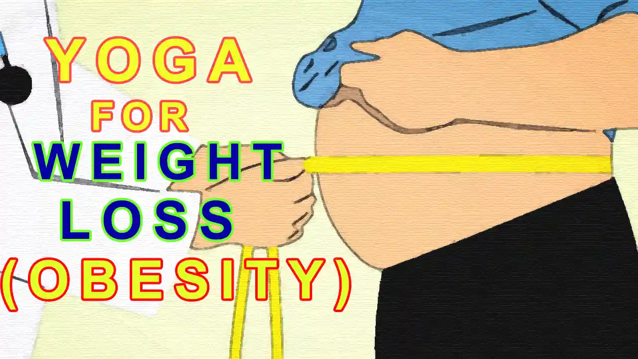 Yoga Poses for Weight Loss and Cure Obesity